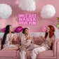 Girls Just Wanna Have Fun Neon Signs LED Neon Light Sign Light Up Neon Signs Wall Decor for Wedding Party Teen Bedroom - WATTSGOOD