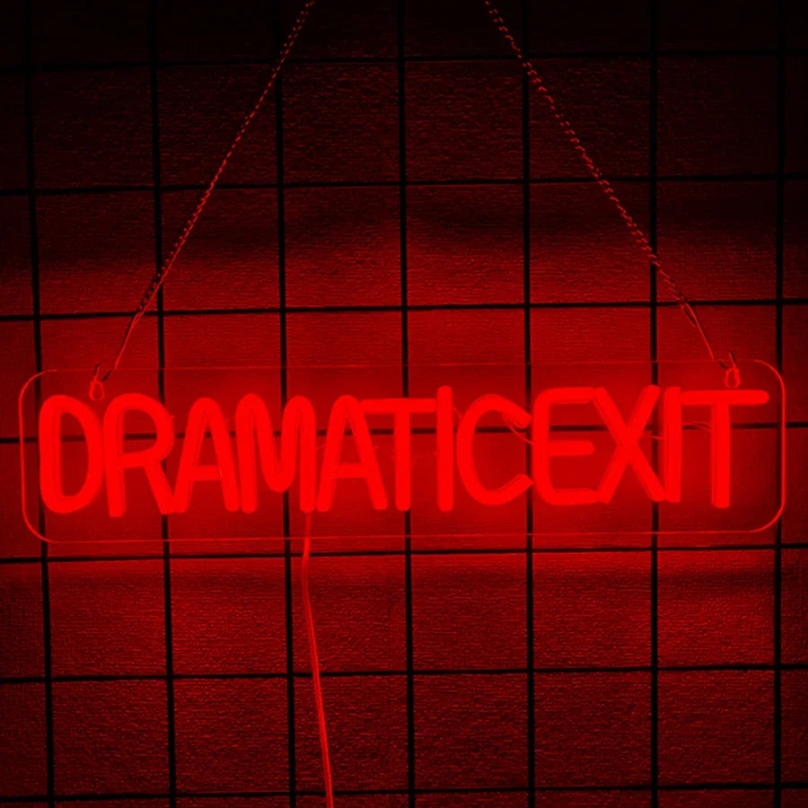 dramatic exit neon sign