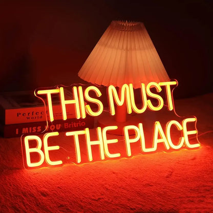 This Must Be The Place Neon Sign - WATTSGOOD