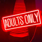 Adults Only Red Neon Sign - WATTSGOOD